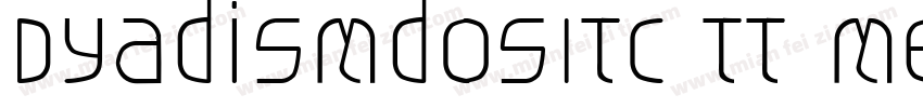 DyadisMdOSITC TT MediumItalic字体转换